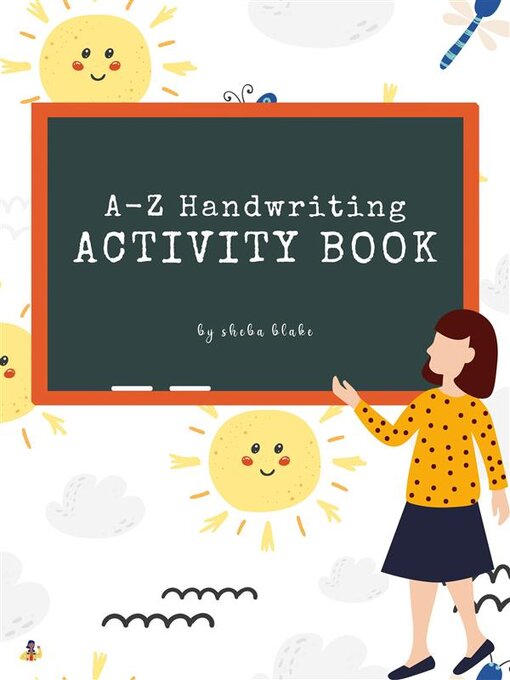 Title details for A-Z Animals Handwriting Practice Activity Book for Kids Ages 3+ (Printable Version) by Sheba Blake - Available